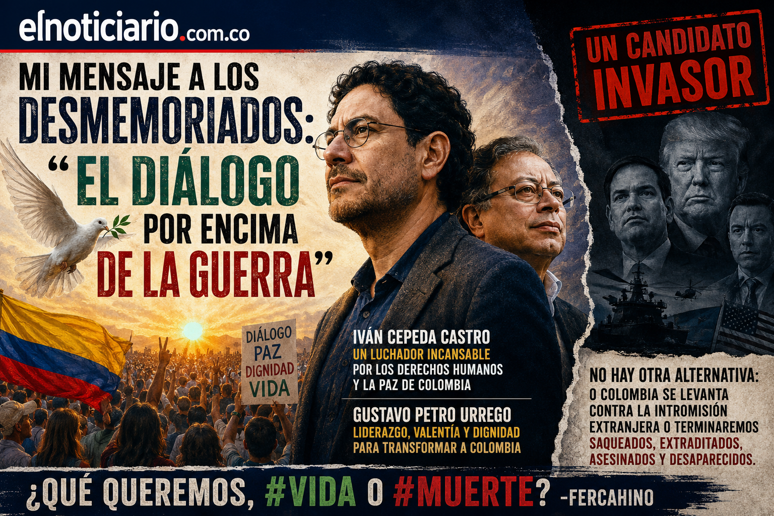 Mi mensaje a los desmemoriados “El diálogo por encima de la guerra.